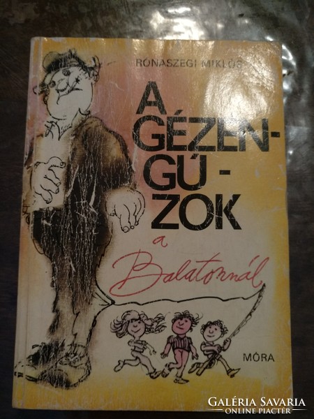 Rónaszegi: the Gézengúz at Balaton, with Sajdik illustrations, negotiable