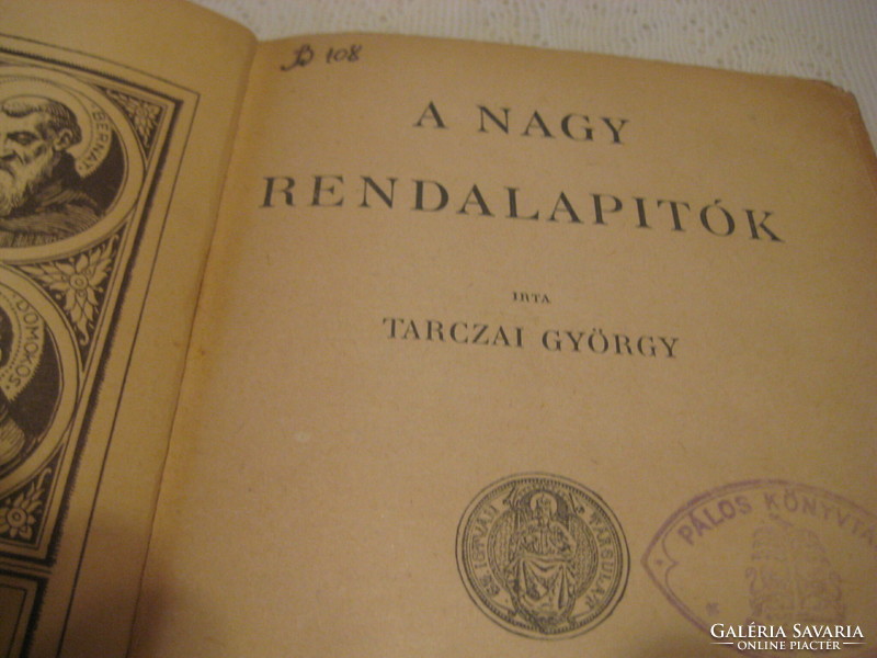 György Tarczai: the great order founders is published by the Szent István troupe. Born 1918.