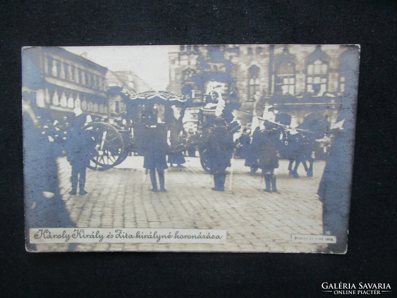KORONÁZÁS BUDA 1916 UTOLSÓ MAGYAR KIRÁLY IV. KÁROLY ZITA KIRÁLYNÉ KORABELI FOTÓ FOTÓLAP SZENT KORONA