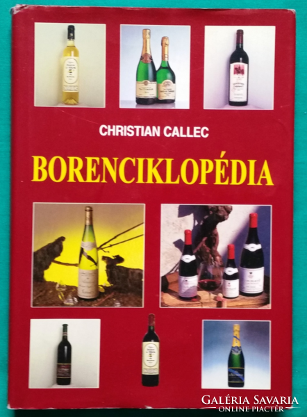 Christian callec: wine encyclopedia > crop cultivation > viticulture, winemaking > winemaking