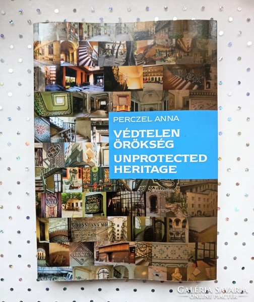 Anna Perczel: unprotected heritage book