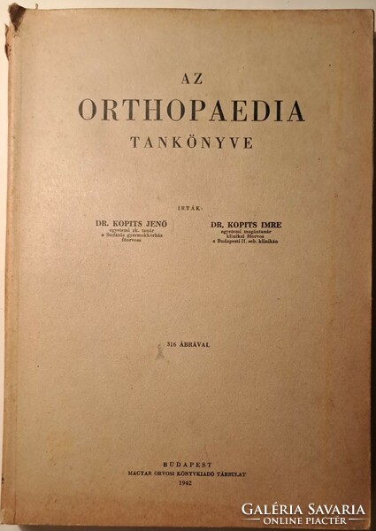 Dr.Kopits Jenő-Dr. Kopits Imre: Az orthopaedia tankönyve