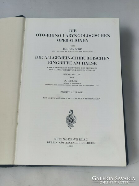 H.J.DENECKE: Die OTO-RHINO-LARYNGOLOGISCHEN OPERATIONEN - N.GULEKE: DIE ALLGEMEIN-CHIRUR orvosikönyv