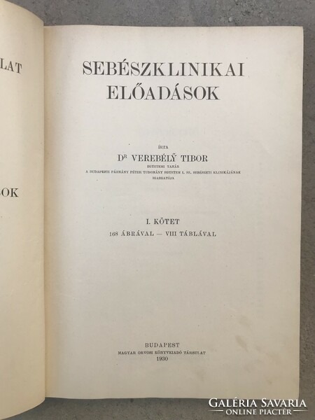 Sebészeti Klinikai Előadások.    Dr Verebély Tibor 1931-1934