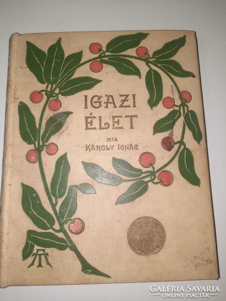 Ignác Károly: real life 1908. HUF 1,450
