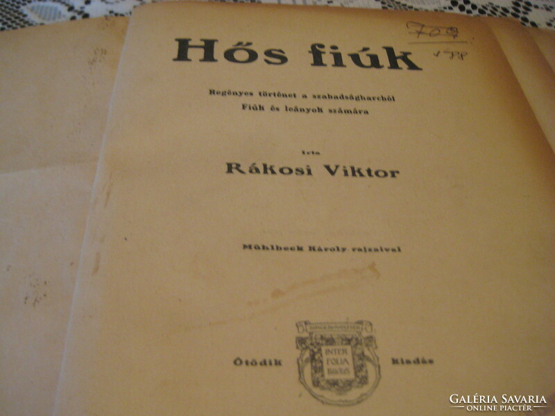 Rákosi Victor  :  Hős Fiúk   ,  regénytörténet  1848  ....Singer- Wolfner  kiadó