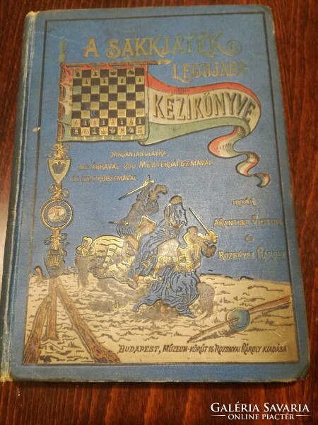 A sakkjáték legújabb kézikönyve Akantisz Viktor és Rozsnyai Viktor szerkesztésében