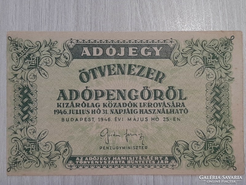 Ötvenezer adópengőről 1946 elcsúszott nyomda vagy vágás hiba elől és hátul