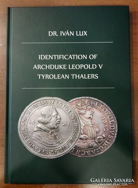 Dr. Iván Lux: Identification of Archduke Leopold V Tyrolean Thalers