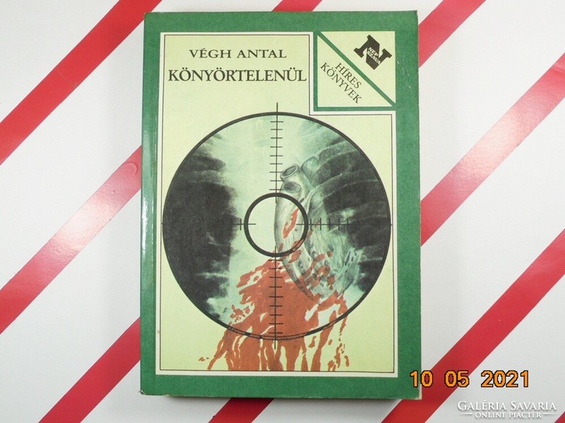 Végh Antal: Könyörtelenül