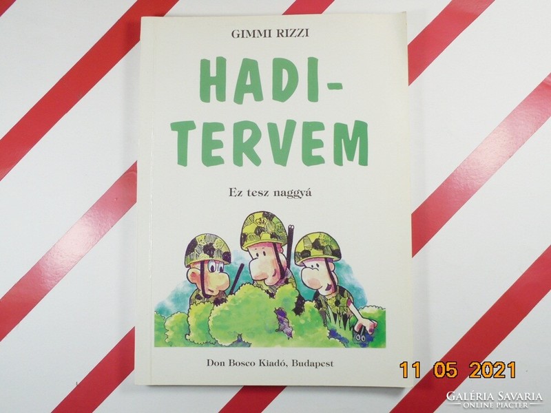 Gimmi Rizzi: Haditervem- Ez tesz naggyá