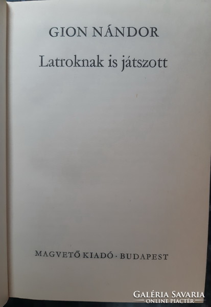 Nándor Gion: 2 novels also played for latrines