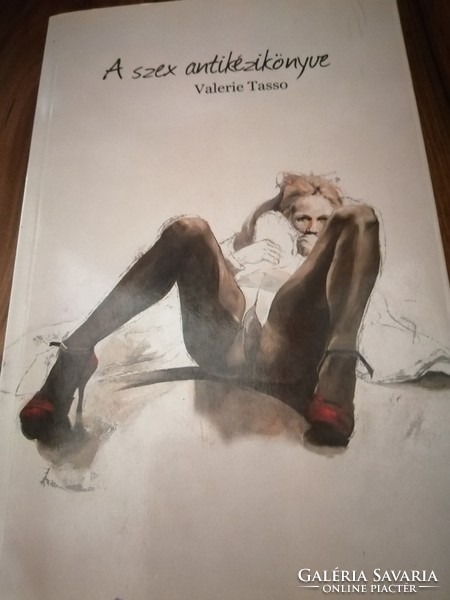 A szex antikézikönyve  Valerie Tasso  2490 Ft