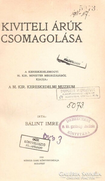 Bálint Imre: Kiviteli Árúk Csomagolása 1910