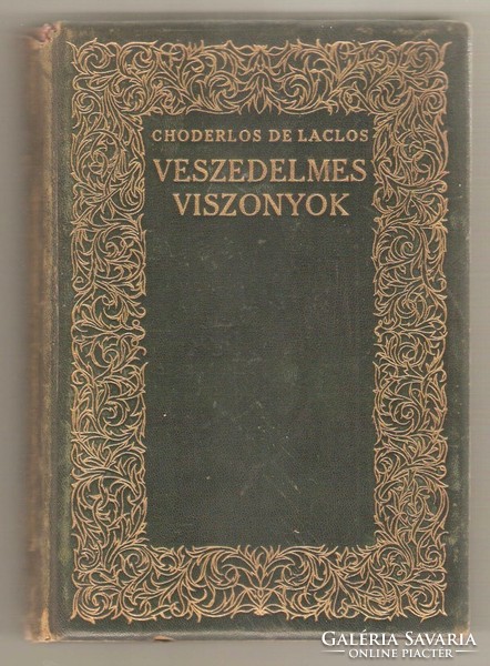 De Laclos: Veszedelmes Viszonyok I-II.  1921