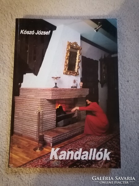 Kandallók.   (Koszó József)