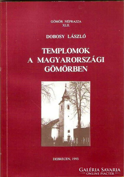 Dobosy László: Templomok A Magyarországi Gömörben 1993