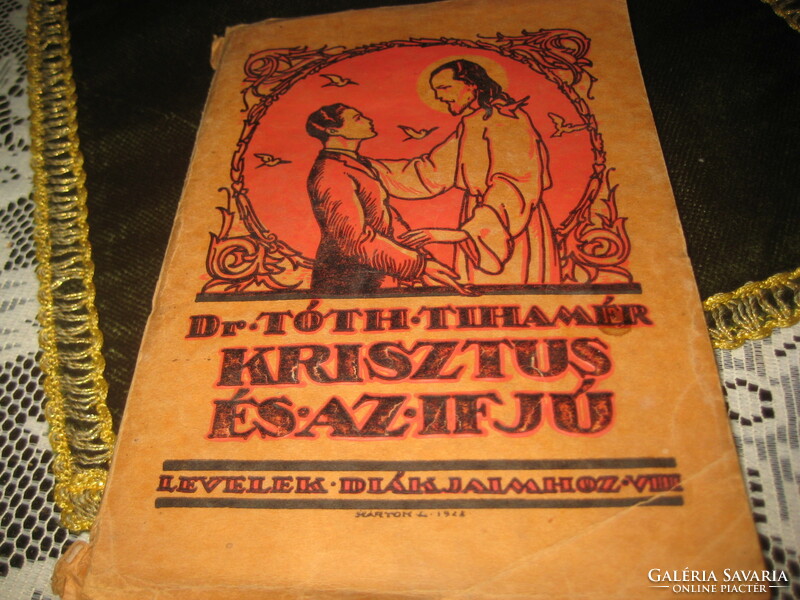Dr Tóth Tihamér: Christ and the Young 1958 ......256 pages