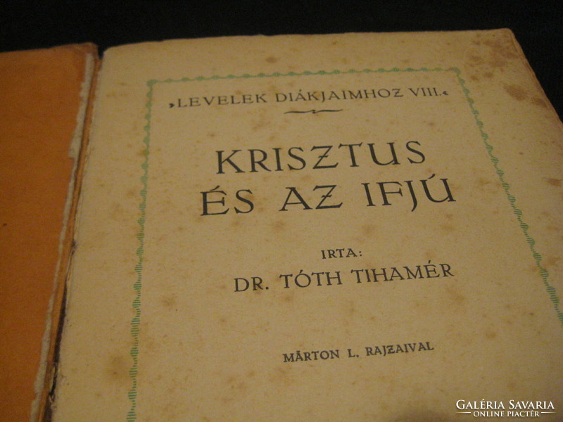 Dr Tóth Tihamér  : Krisztus és az ifjú   1958  ......256 oldalon