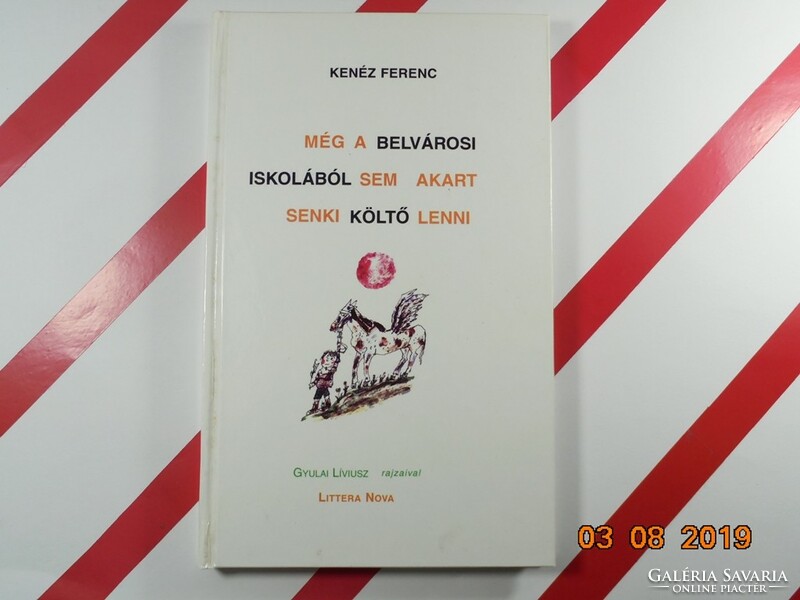 Kenéz Ferenc: Még a belvárosi iskolából sem akart senki költő lenni - Gyulai Líviusz rajzaival