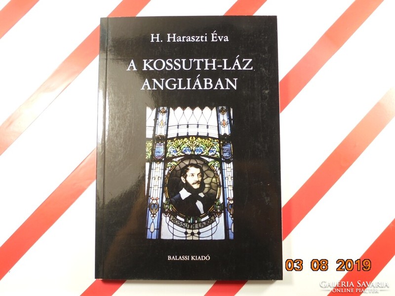 Éva H. Haraszti: Kossuth fever in England
