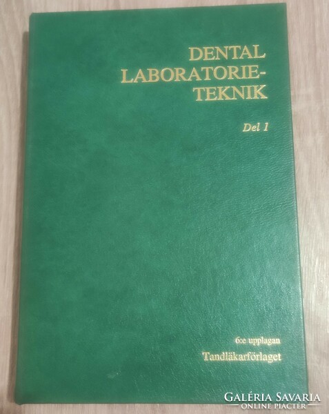 Dental laboratory technique - Swedish edition / dental laboratory teknik