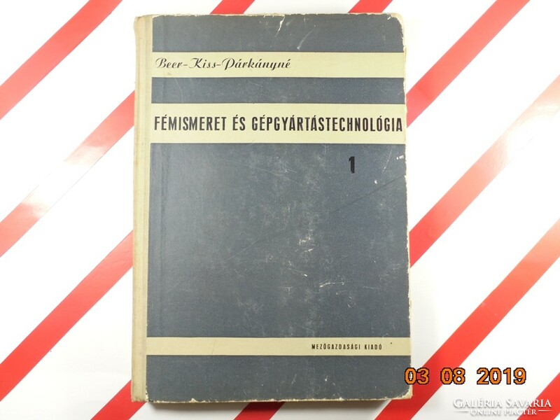 Beer-Kiss-Párkányné:Fémismeret és Gépgyártástechnológia I. kötet: