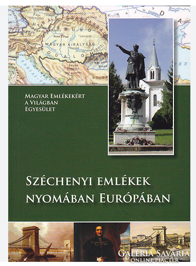 Following Széchenyi memories in Europe