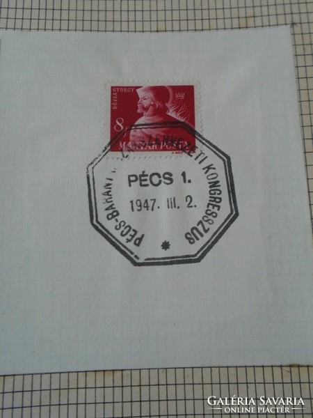ZA413.7  Alkalmi bélyegzés-Pécs-Baranya Szakszervezeti Kongresszus  PÉCS 1947