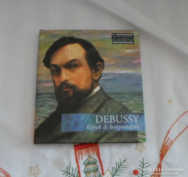 A zeneszerzés klasszikusai: Claude Debussy – Képek és benyomások (Mester Kiadó, CD + könyv, 2007)