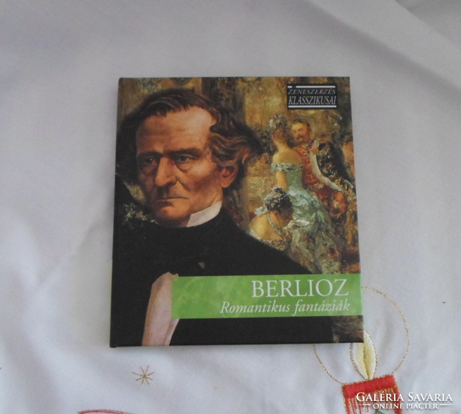 Classics of composition: hector berlioz – romantic fantasies (master publisher, cd + book, 2007)