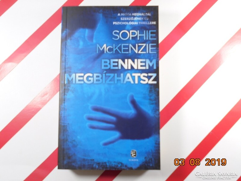 Sophie McKenzie:  Bennem megbízhatsz