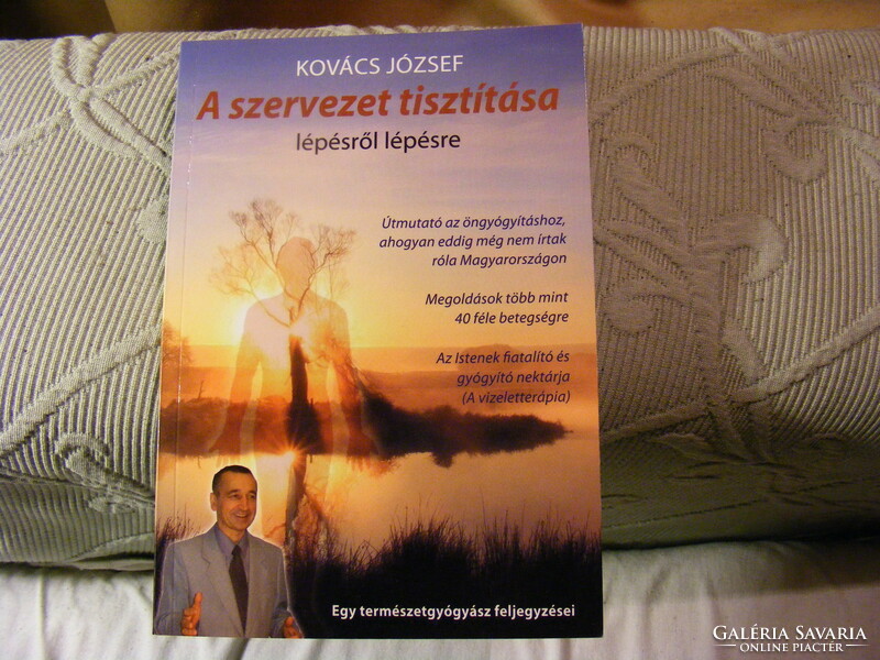 A szervezet tisztítása lépésről lépésre  - Kovács József