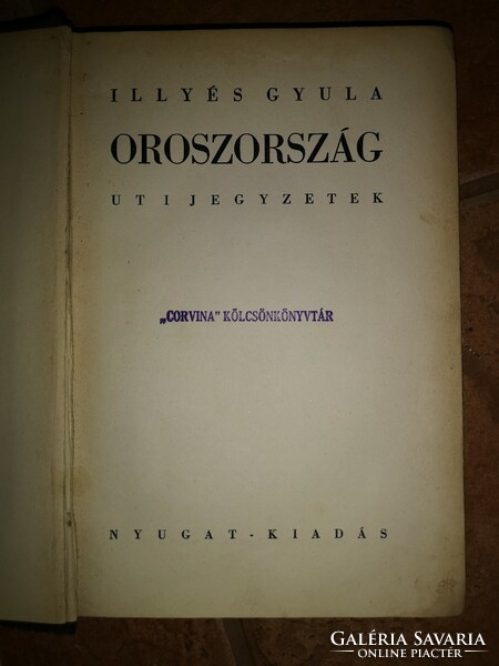 Oroszország. Utijegyzetek I. kiadás Illyés Gyula Nyugat-Kiadás, 1934