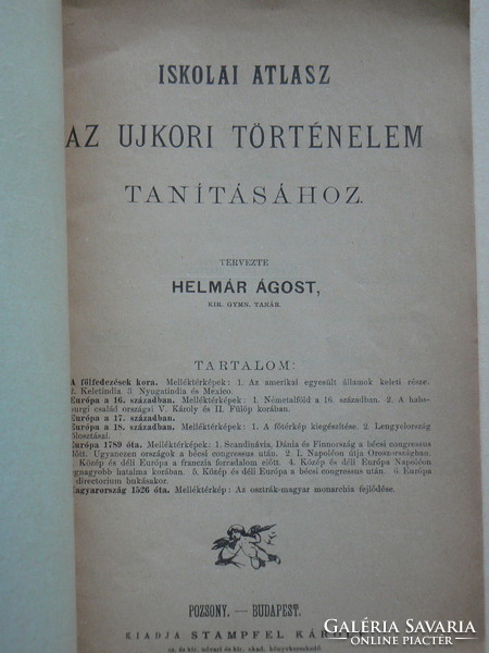 ISKOLAI ATLASZ, "AZ UJKORI TÖRTÉNELEM TANÍTÁSÁHOZ" (POZSONY 1899), RITKASÁG!, EREDETI!!!