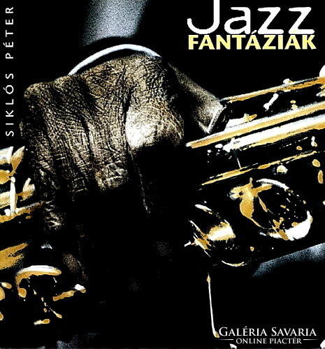 SIKLÓS PÉTER: Jazz fantáziák (fotóalbum)