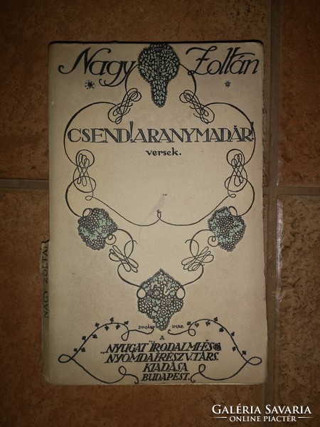 1913. West. Imre Pogány's secessionist front page in great Zoltan: silence! Golden bird! Poems. First edition.