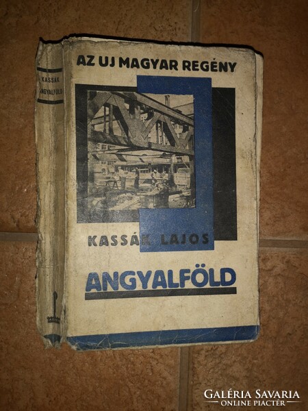 Kassák, Lajos Angel Land. Novel. (The new Hungarian novel.) [Angyalföld. Increase.