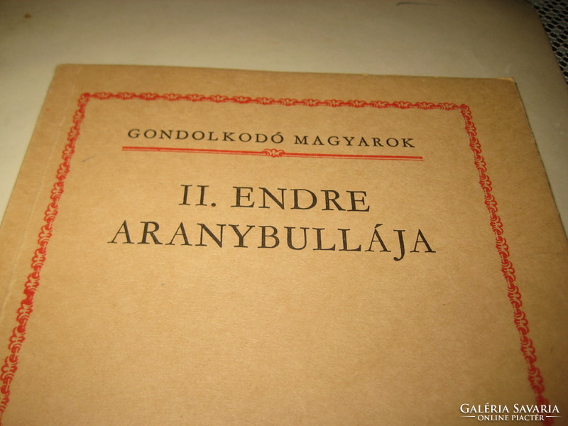 II. Endre's golden bull, / the thinking Hungarians c. From the series / szigeti g. 1987, 65 pages