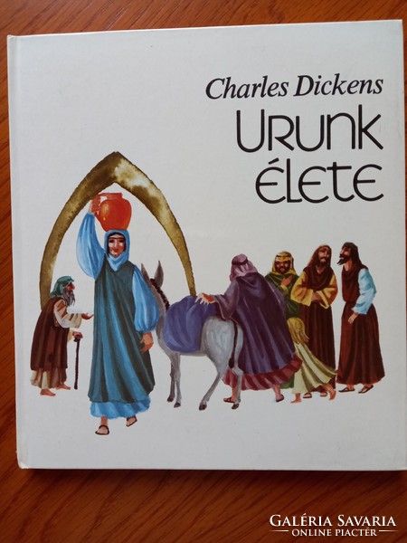 charles dickens - life of our lord