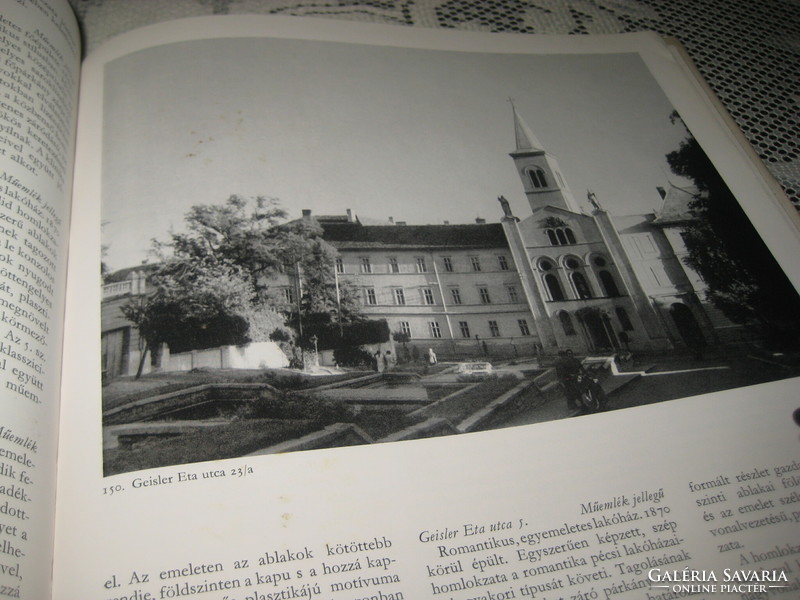 PÉCS  Városképei  , Műemlékei  1966 .  200 oldaon , írta  Dercsényi- Pogány - Szentkirályi