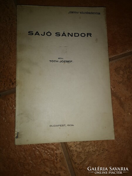 Dedikált Tóth József: Sajó Sándor. Bp., 1934, Krautvig István Könyvnyomdája. Kiadói papírkötés
