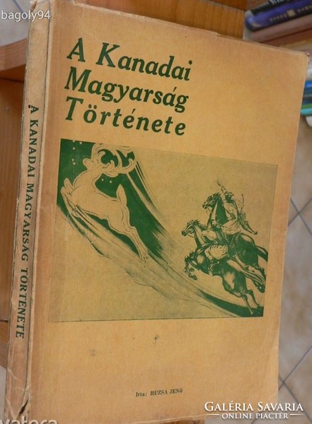 RUZSA JENŐ : A KANADAI MAGYARSÁG TÖRTÉNETE - 1940 TORONTO,CANADA