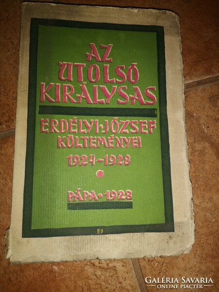 Felvágatlan Az utolsó királysas (Erdélyi József költeményei 1924-1928)-(I. kiadás)