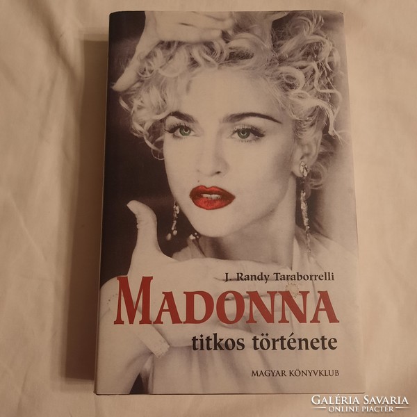 J. Randy Taraborrelli: Madonna's Secret Story Hungarian Book Club 2002