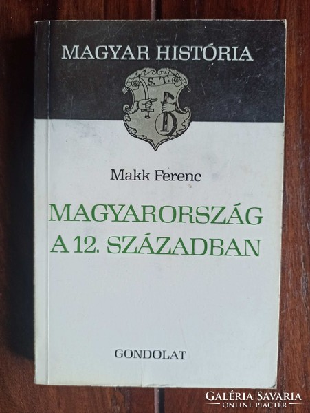 Makk Ferenc Hungary in the 12th century. Bp., 1986. 235 pages