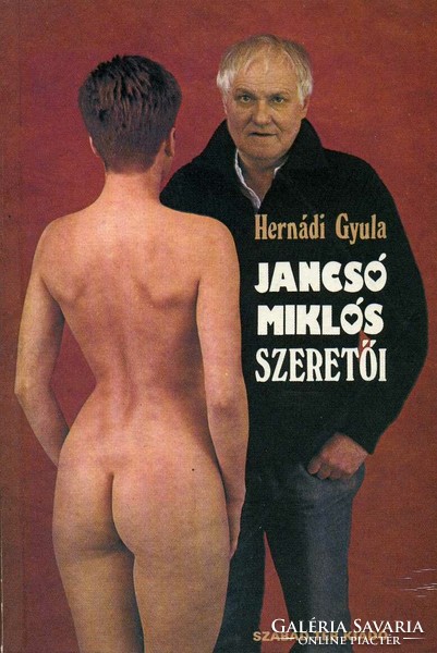 HERNÁDI GYULA: Jancsó Miklós szeretői