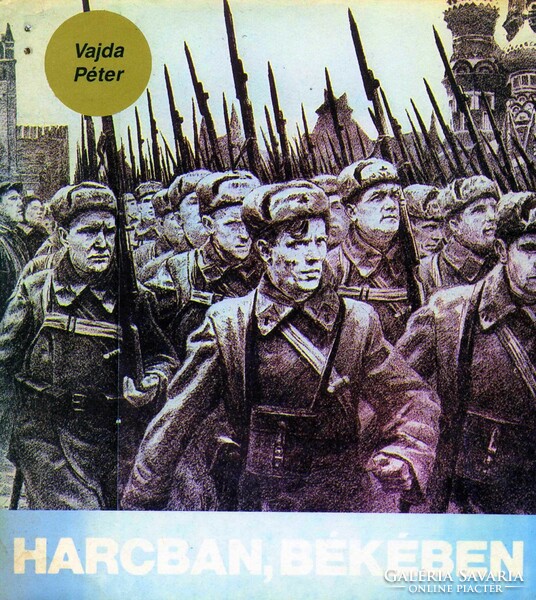 Péter Vajda: in war, in peace