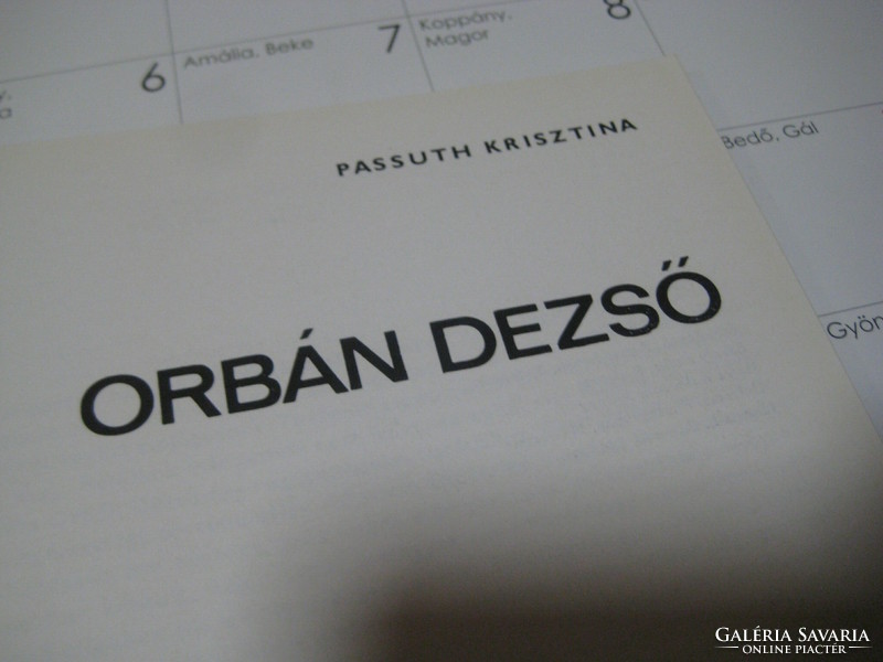 Orbán Dezső   festőművész , élete művészete , bemutatása  , írta Passuth Krisztina