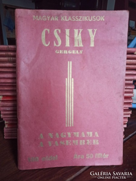 Csiky Gergely válogatott munkái (magyar klasszikusok) A nagymama ; A vasember.96 oldal